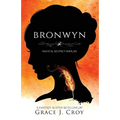 Bronwyn: A Fantasy Austen Retelling (Magical Regency Book 6) - Paperback