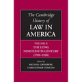The Cambridge History of Law in America, Volume II: The Long Nineteenth Century (1789-1920) - Paperback