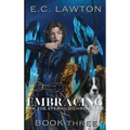 Embracing, The Zoe Eferhild Chronicles - Hardcover