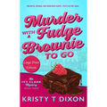 Murder With a Fudge Brownie to Go - Hardcover