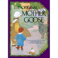 The Original Mother Goose: Based on the 1916 Classic - Hardcover