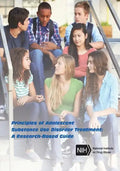 Principles of Adolescent Substance Use Disorder Treatment: A Research-Based Guide - Paperback