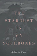 The stardust in my soulbones - Paperback
