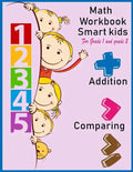 Math Workbook Smart kids for grade 1 and grade 2 Addition Comparing: Math workbook for grade 1 and Grade 2, This book design for teaching about number - Paperback
