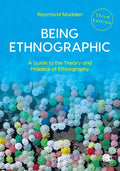 Being Ethnographic: A Guide to the Theory and Practice of Ethnography - Paperback