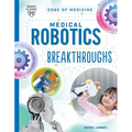 Medical Robotics Breakthroughs - Paperback