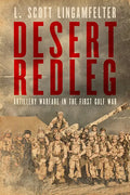 Desert Redleg: Artillery Warfare in the First Gulf War - Paperback