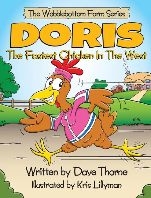 Doris The Fastest Chicken In The West - Hardcover
