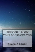 This will blow your socks off too - Paperback