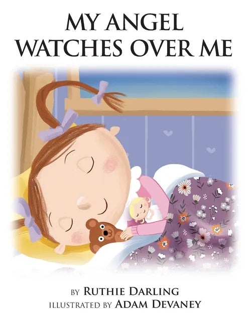 My Angel Watches Over Me - Hardcover