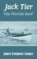 Jack Tier: The Florida Reef - Paperback