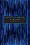 Luminous Blue Variables: And Other Major Poems - Paperback