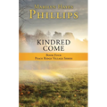 Kindred Come: Book Four Peace Ridge Village Series - Paperback