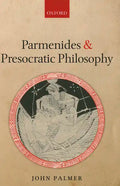 Parmenides and Presocratic Philosophy - Paperback