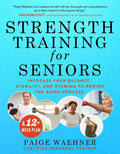 Strength Training for Seniors: Increase Your Balance, Stability, and Stamina to Rewind the Aging Process - Paperback
