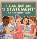 I Can Use an I Statement - Hardcover
