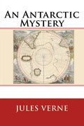 An Antarctic Mystery - Paperback