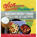 Sun Brewing Company Cookbook - Hardcover