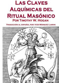 Las Claves Alquímicas del Ritual Masónico - Paperback