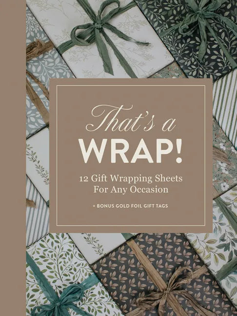That's a Wrap!: 12 Gift Wrapping Sheets for Any Occasion - Paperback