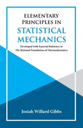 Elementary Principles in Statistical Mechanics - Paperback