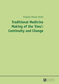 Traditional Medicine Making of the 'Emu': Continuity and Change - Paperback