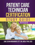 Patient Care Technician Certification Study Guide - Paperback
