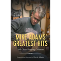 Mike Adams' Greatest Hits: 100 Chart-Topping Columns - Paperback