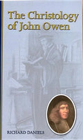The Christology of John Owen - Paperback
