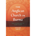 The Anglican Church in Burma - Paperback