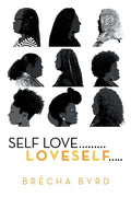 Self Love .........L O V E S E L F..... - Paperback