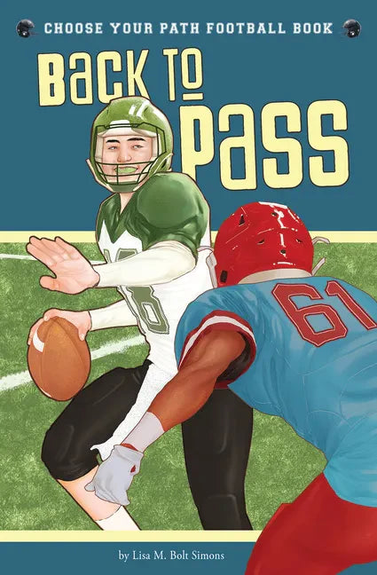 Back to Pass: A Choose Your Path Football Book - Paperback