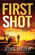 First Shot: An utterly gripping fast-paced action thriller - Paperback