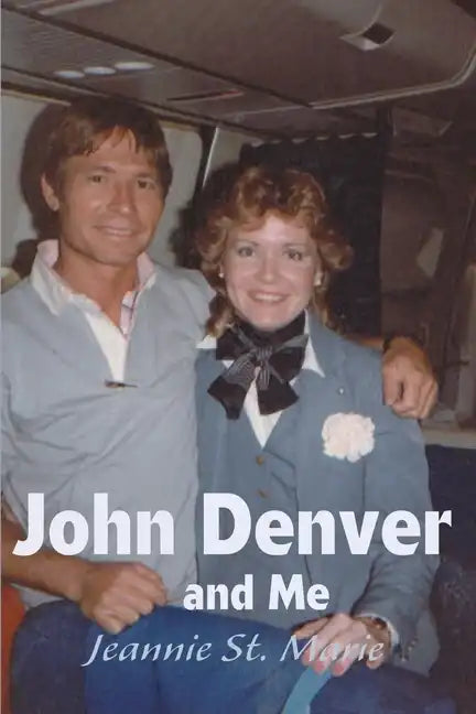 John Denver and Me - Paperback