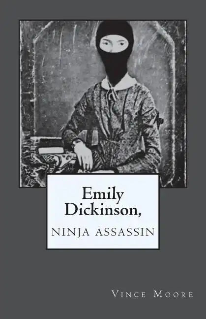 Emily Dickinson, Ninja Assassin - Paperback