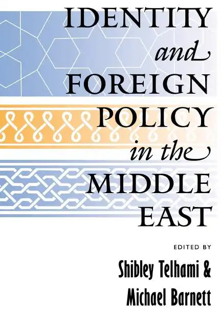 Identity and Foreign Policy in the Middle East: A Future for the Humanities - Paperback