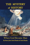 The Mystery of History: When God Became Man - Paperback