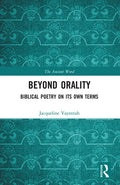 Beyond Orality: Biblical Poetry on Its Own Terms - Paperback