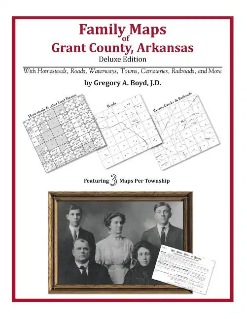 Family Maps of Grant County, Arkansas - Paperback