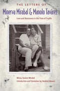 The Letters of Minerva Mirabal and Manolo Tavárez: Love and Resistance in the Time of Trujillo - Paperback