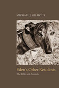 Eden's Other Residents: The Bible and Animals - Paperback