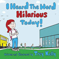 I Heard The Word Hilarious Today! - Paperback