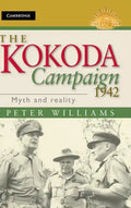 The Kokoda Campaign 1942: Myth and Reality - Hardcover