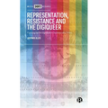 Representation, Resistance and the Digiqueer: Fighting for Recognition in Technocratic Times - Hardcover