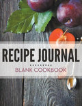 Recipe Journal - Blank Cookbook - Paperback