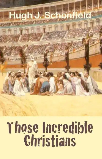 Those Incredible Christians - Paperback