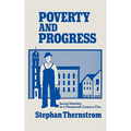Poverty and Progress: Social Mobility in a Nineteenth Century City - Paperback