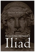 Reading Homer's Iliad - Hardcover