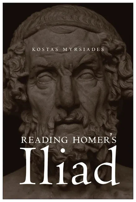 Reading Homer's Iliad - Hardcover