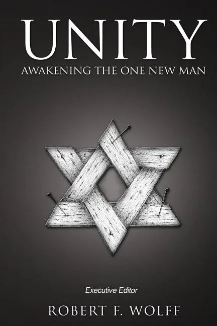 Unity: Awakening the One New Man - Paperback